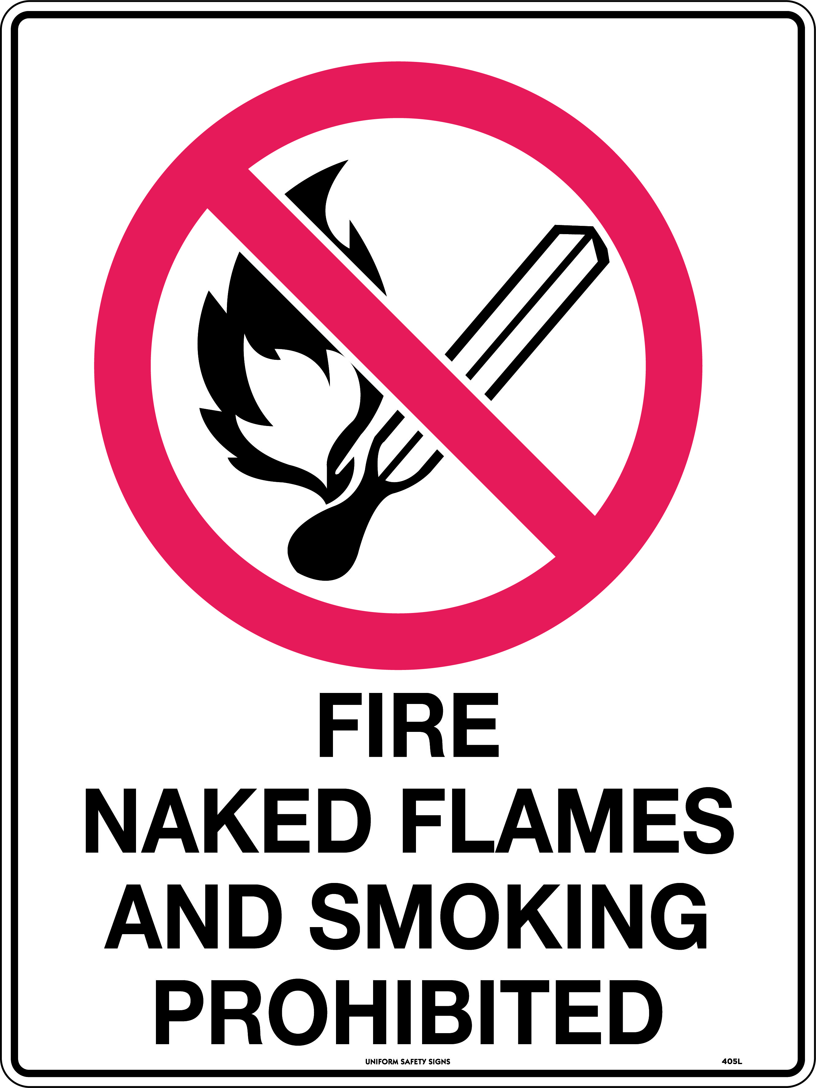 Fire Naked Flames And Smoking Prohibited