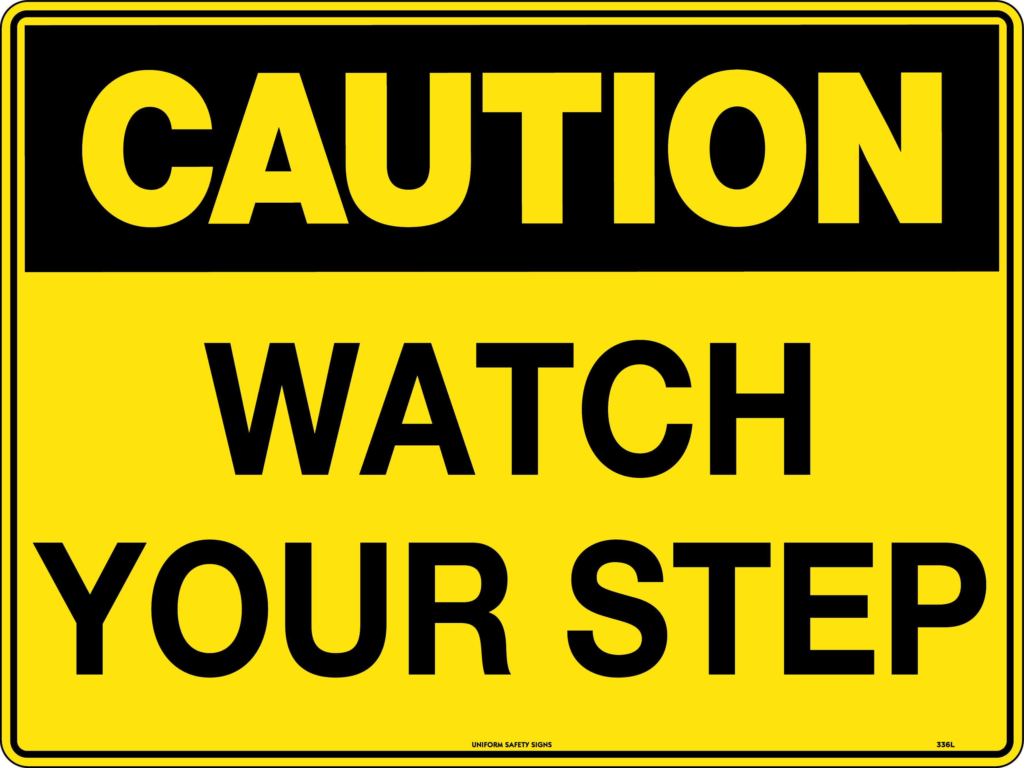 Caution Watch Your Step