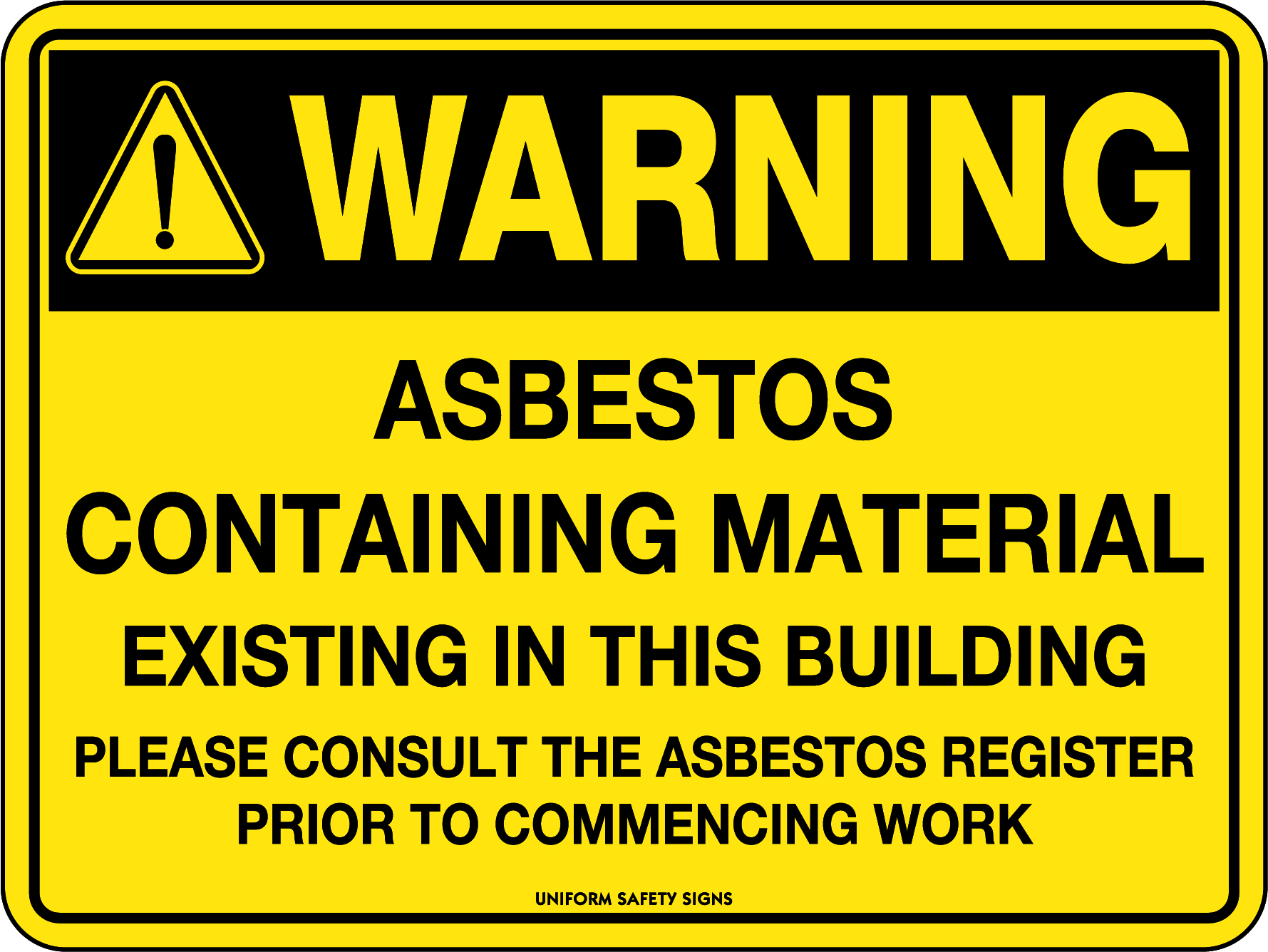 Warning - Asbestos Containing Material - Existing In This Building