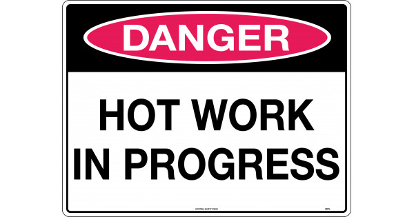 Danger - Hot Work In Progress