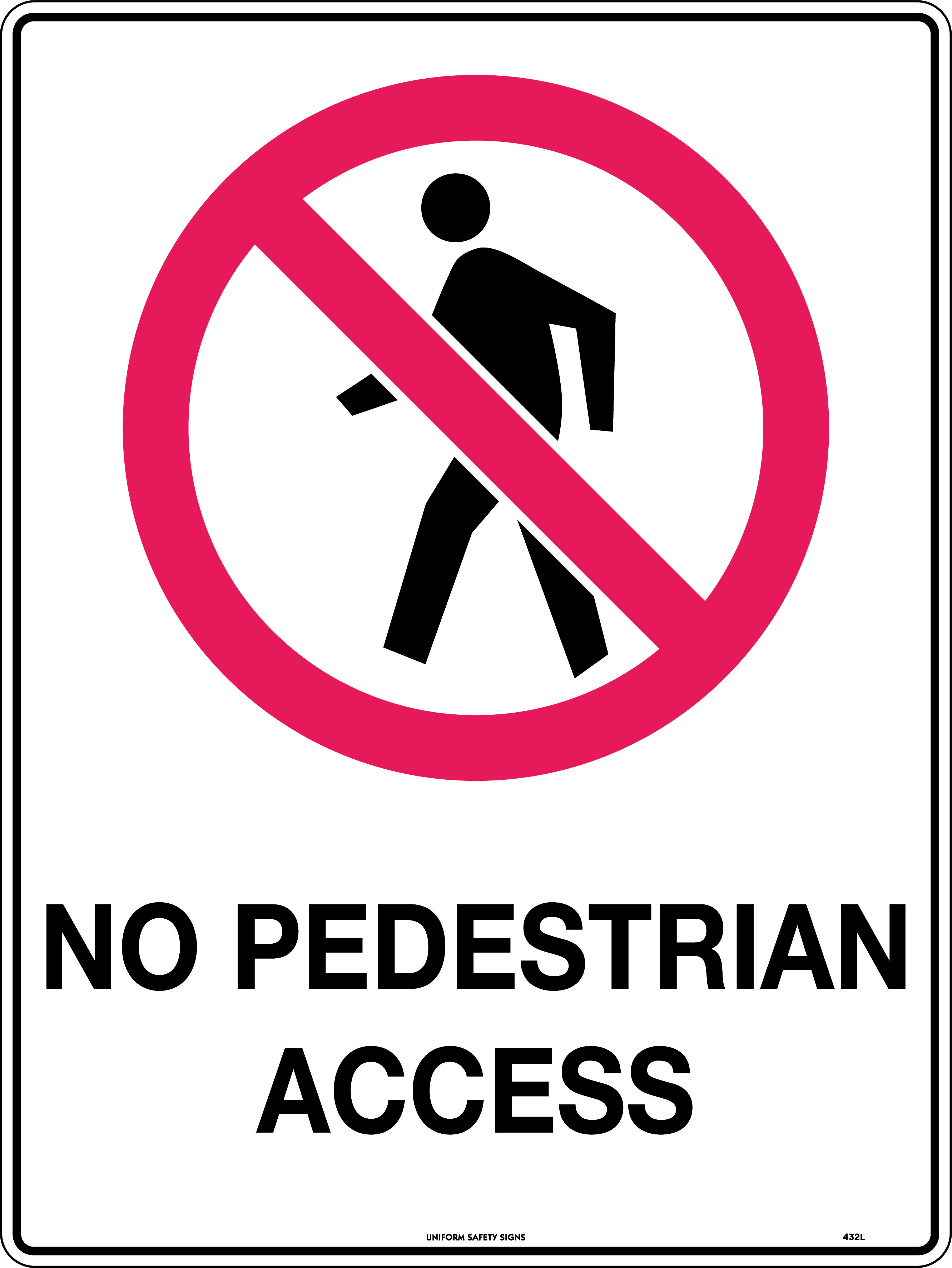 No Pedestrian Access